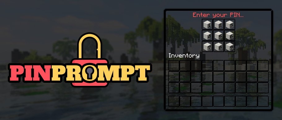 PINPrompt – 强大的 GUI PIN 安全⛔️双因素身份验证 ⛔️ [1.8.x – 1.20.x] 3.15.1-源码交易网